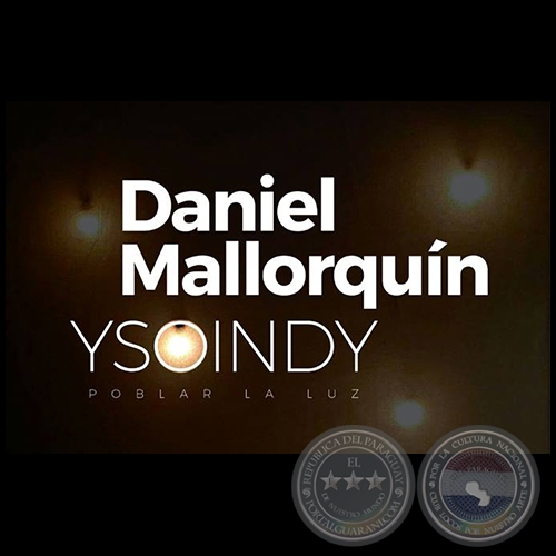 YSOINDY Poblar la luz - Exposición de Daniel Mallorquín - Martes 15 de Diciembre de 2015 